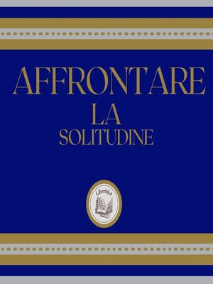 cover image of Affrontare la solitudine